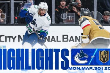 Game in 10 | Vancouver Canucks at Las Vegas Golden Knights Highlights (Mar 30, 2026)