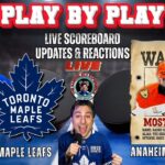 🏒 LIVE: Toronto Maple Leafs vs Anaheim Ducks NHL Play by Play & Reactions!