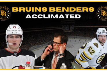 Bruins Benders: Acclimated