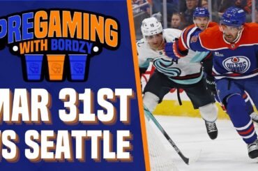 THE EDMONTON OILERS HOST THE SEATTLE KRAKEN | OILERSNATION'S PREGAMING WITH BORDZY