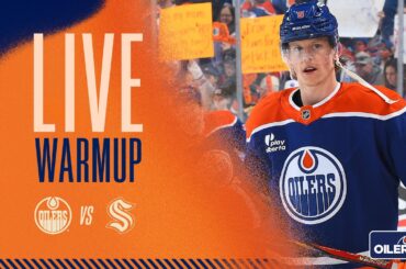 ARCHIVE  | Warmup  -  Oilers vs Kraken