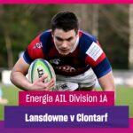 Lansdowne v Clontarf - #EnergiaAIL Highlights Div 1A Rd 17