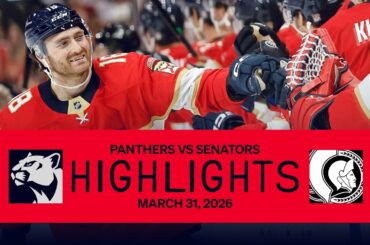 Panthers vs Senators Highlights | 3.31.26