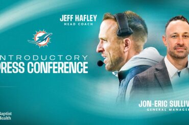 Introductory Press Conference - Head Coach Jeff Hafley and GM Jon-Eric Sullivan | Miami Dolphins