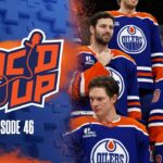 OILERS MIC'D UP | Episode 46