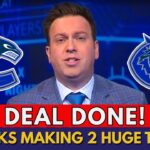CONFIRMED NOW! CANUCKS MAKING 2 BIG TRADES IN THE NHL! NEW CENTER GOING TO VANCOUVER! CANUCKS NEWS