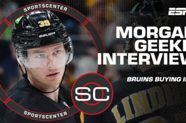 Morgan Geekie says the Bruins BUYING IN is a big key to success this season 🏒 | SportsCenter