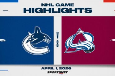 NHL Highlights | Canucks vs. Avalanche - April 1, 2026