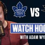 Toronto Maple Leafs vs San Jose Sharks | LIVE w/ Adam Wylde