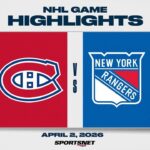 NHL Highlights | Canadiens vs. Rangers - April 2, 2026