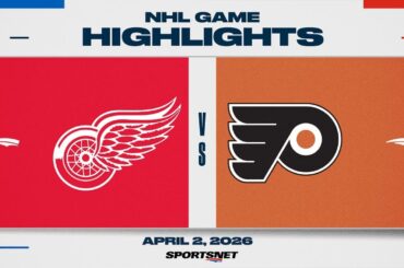 NHL Highlights | Red Wings vs. Flyers - April 2, 2026