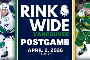RINK WIDE POST-GAME: Vancouver Canucks at Minnesota Wild | Game #75  - Apr. 2, 2026