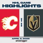NHL Highlights | Flames vs. Golden Knights - April 2, 2026