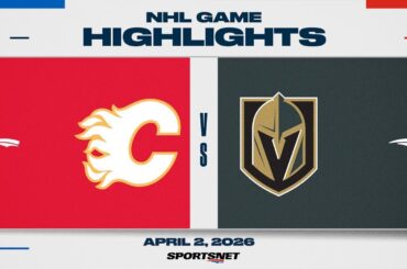 NHL Highlights | Flames vs. Golden Knights - April 2, 2026