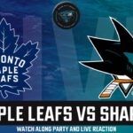 TORONTO MAPLE LEAFS VS SAN JOSE SHARKS LIVE WATCH PARTY