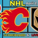 🔴 Calgary Flames vs Vegas Golden Knights LIVE | NHL | April 2, 2026 | Live SCOREBOARD