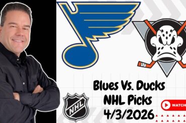 Blues vs Ducks 4/3/26 NHL Picks and Predictions | Scott Rickenbach NHL Best Bets & Betting Tips