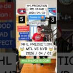 NHL PREDICTION🤯 MTL VS NYR 🤯   2026 / 04 / 02 #hockey #nhl #lnh #philthepoete