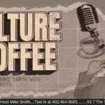 Culture & Coffee w/Mike Smith - April 3rd, 2026