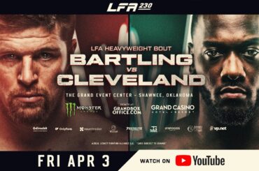LFA 230 Main Card *live* | LFA Fights