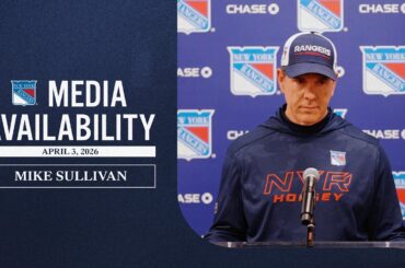 NYR Practice: Mike Sullivan Media Availability | April 3, 2026