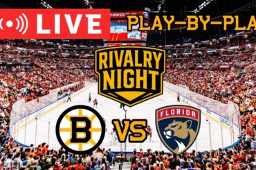 LIVE: Boston Bruins VS Florida Panthers RIVALRY NIGHT Commentary/Scoreboard! #nhlbruins