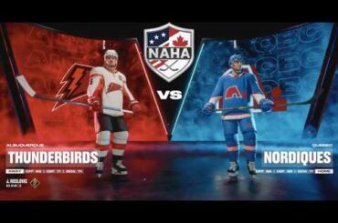 NAHA 2025-26 Season - Albuquerque Thunderbirds (20-13-4) @ Quebec Nordiques (25-12-3)