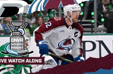 DNVR Avalanche Watchalong | Colorado Avalanche @ Dallas Stars