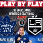 🏒 LIVE: Toronto Maple Leafs vs LA Kings NHL Play by Play & Reactions!