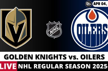 VEGAS GOLDEN KNIGHTS VS EDMONTON OILERS LIVE 🏒 NHL Game Score Radio Play-by-Play