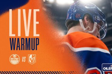 ARCHIVE  | Warmup  -  Oilers vs Golden Knights