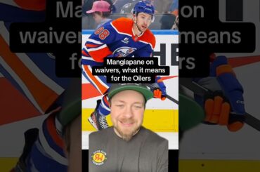 Mangiapane On Waivers, What It Means For The Oilers