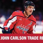 Instant reactions to Capitals trading John Carlson to Ducks | Caps Rink Report