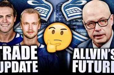 NEW REPORTS ON JIM RUTHERFORD & PATRIK ALLVIN'S FUTURE + ELIAS PETTERSSON & JAKE DEBRUSK TRADE?