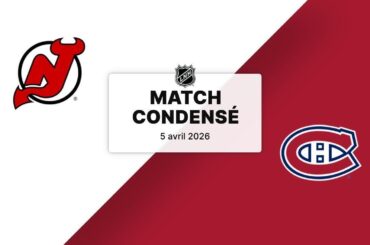 Match condensé : Devils @ Canadiens 5/4/2026 (77/82) (45-22-10)