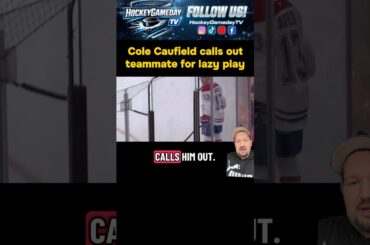 Montreal #Canadiens Cole Caufield visually calls out teammate lazy play #NHL #Hockey #foryou #Habs
