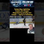 Tampa Bay Lightning Cooper disgusted at penalty box keeper for Holmberg injury #TBL #NHL #hockey