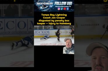 Tampa Bay Lightning Cooper disgusted at penalty box keeper for Holmberg injury #TBL #NHL #hockey