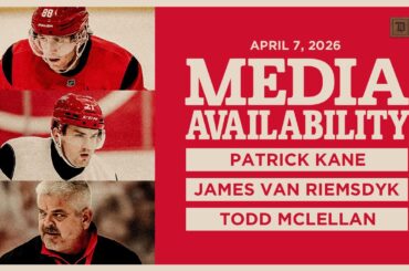 Patrick Kane, James van Riemsdyk, Todd McLellan Morning Skate Media | April 7, 2026