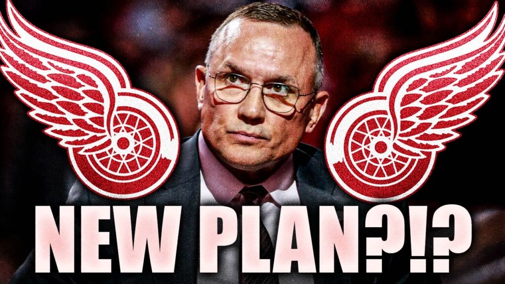 IT’S TIME FOR A NEW PLAN FOR THE DETROIT RED WINGS… OR IS IT? (Steve Yzerman’s Plan)