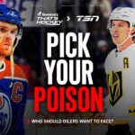Should Oilers want Mammoth, Ducks or Golden Knights in playoffs?