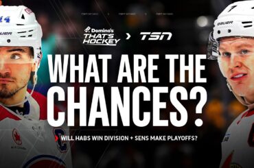 What are the chances Habs win division & Sens make playoffs?