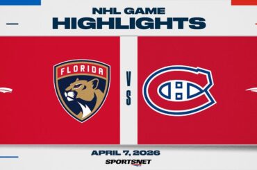 NHL Highlights | Panthers vs. Canadiens - April 7, 2026