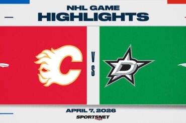 NHL Highlights | Flames vs. Stars - April 7, 2026