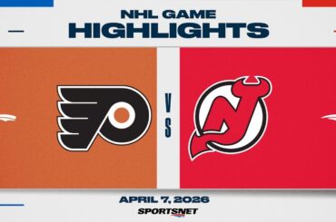 NHL Highlights | Flyers vs. Devils - April 7, 2026