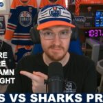 Pre-Game Report: Edmonton Oilers vs San Jose Sharks