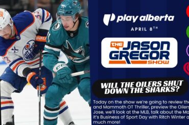 Will The Oilers Shut Down The Sharks? | Jason Gregor Show | April 8th, 2026