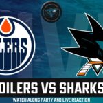 EDMONTON OILERS VS SAN JOSE SHARKS LIVE WATCH PARTY