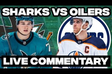 Edmonton Oilers Vs San Jose Sharks LIVE COMMENTARY! | 2025-26 NHL Season