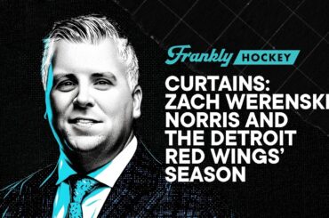 Curtains: Zach Werenski’s Norris and the Detroit Red Wings’ season | Frankly Hockey